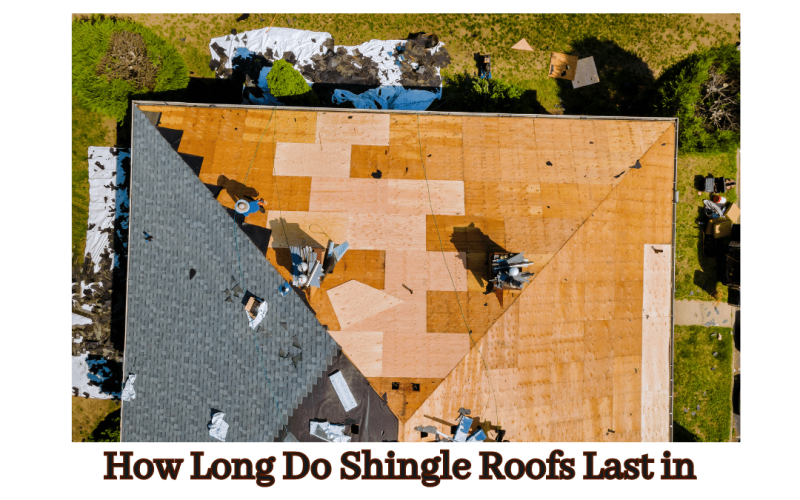 How Long Do Shingle Roofs Last in California