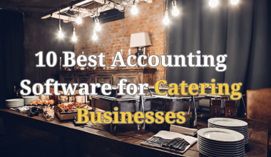 Accounting Software for Catering Businesses