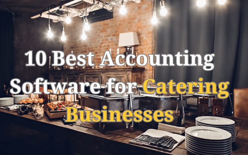 Accounting Software for Catering Businesses