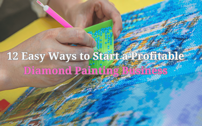 Profitable Diamond Painting Business