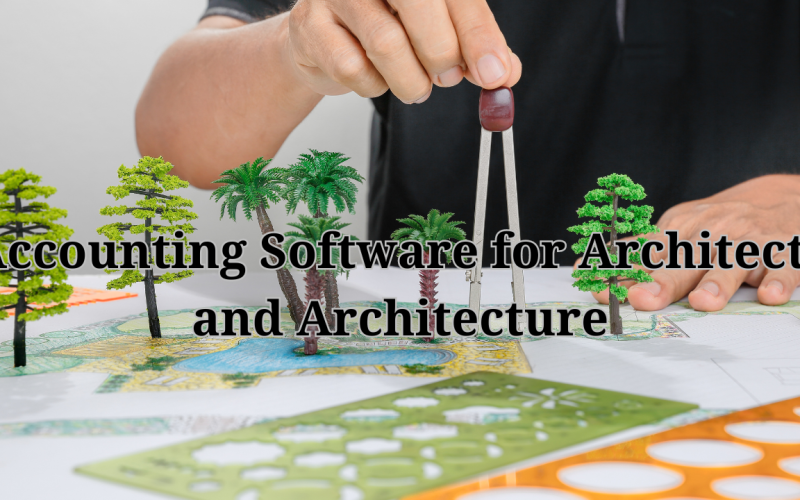 10 Best Accounting Software for Architects and Architecture Firms