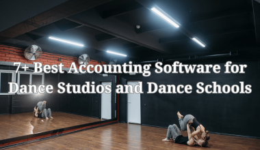 7+ Best Accounting Software for Dance Studios and Dance Schools